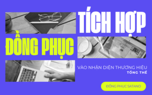 Tích hợp đồng phục doanh nghiệp vào nhận diện thương hiệu tổng thể